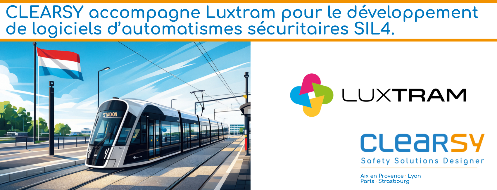 CLEARSY accompagne Luxtram pour le développement de logiciels d’automatismes sécuritaires SIL4