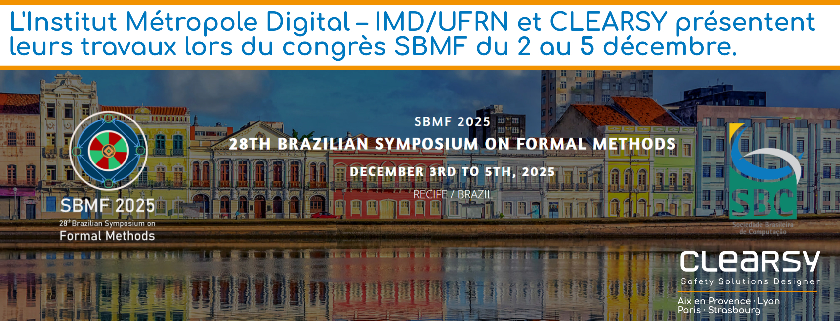 L'Institut Métropole Digital – IMD/UFRN et CLEARSY présentent leurs travaux lors du congrès SBMF du 2 au 5 décembre