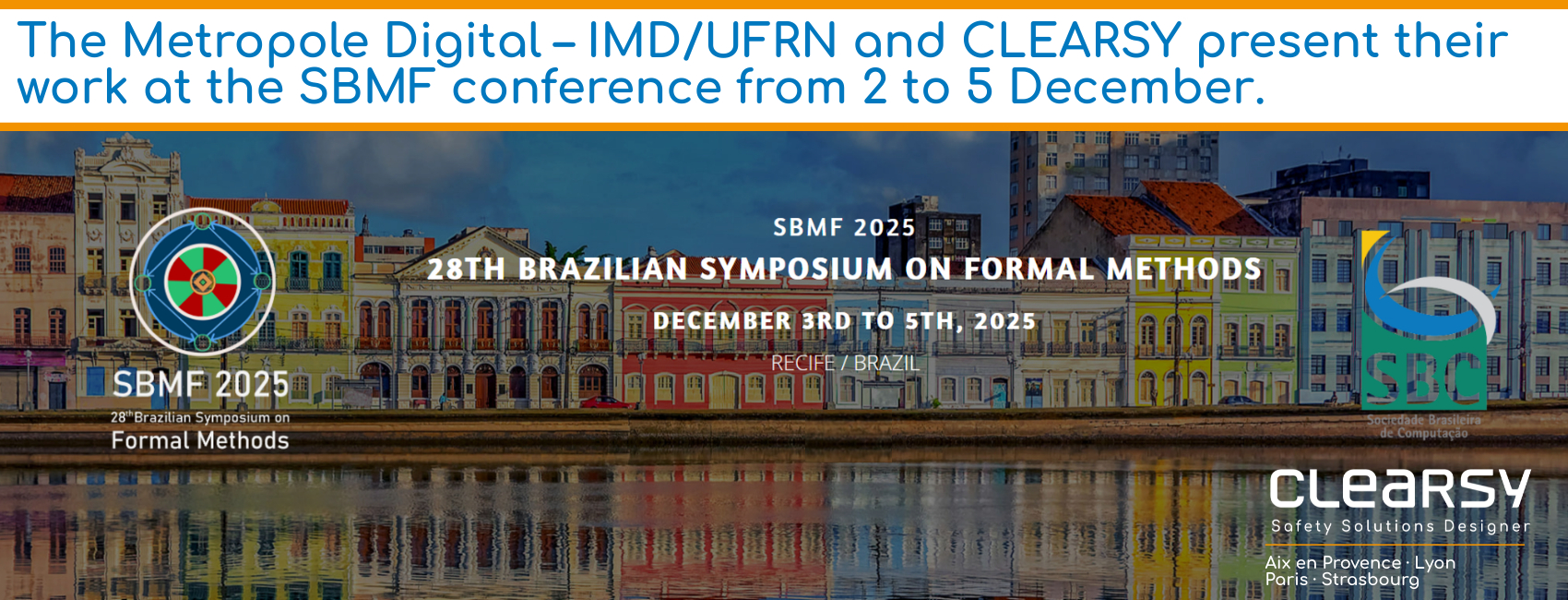 The Metropole Digital – IMD/UFRN and CLEARSY present their work at the SBMF conference from 2 to 5 December