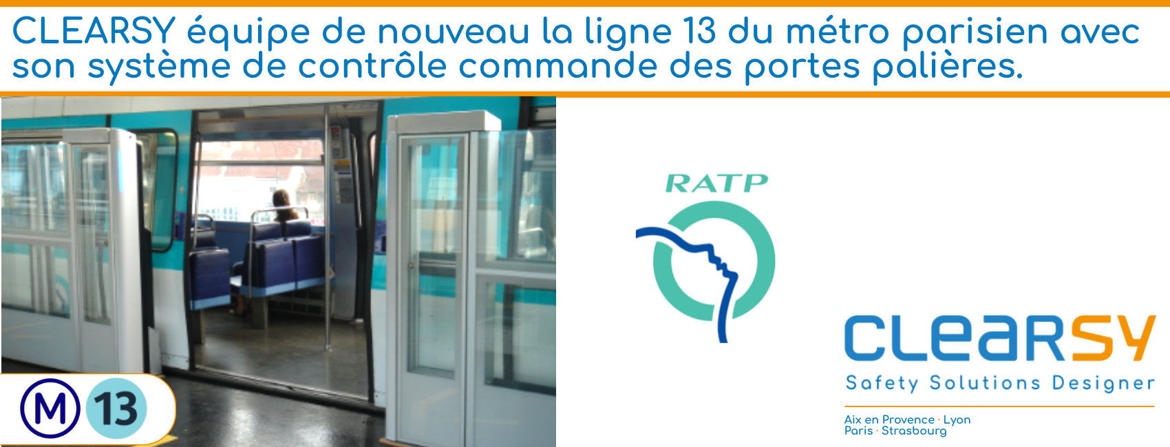 CLEARSY équipe de nouveau la ligne 13 du métro parisien avec son système de contrôle commande des portes palières.