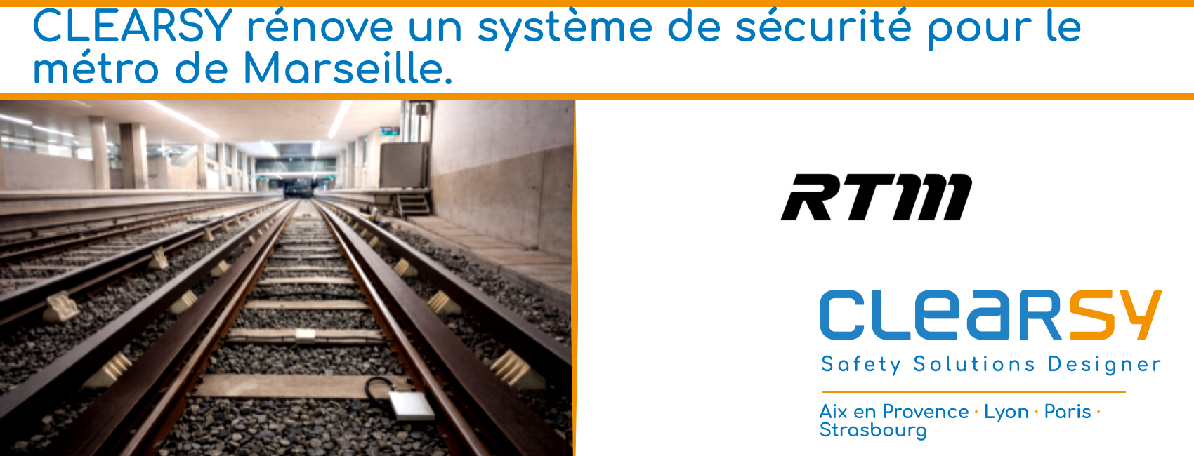 CLEARSY rénove un système de sécurité pour le métro de Marseille