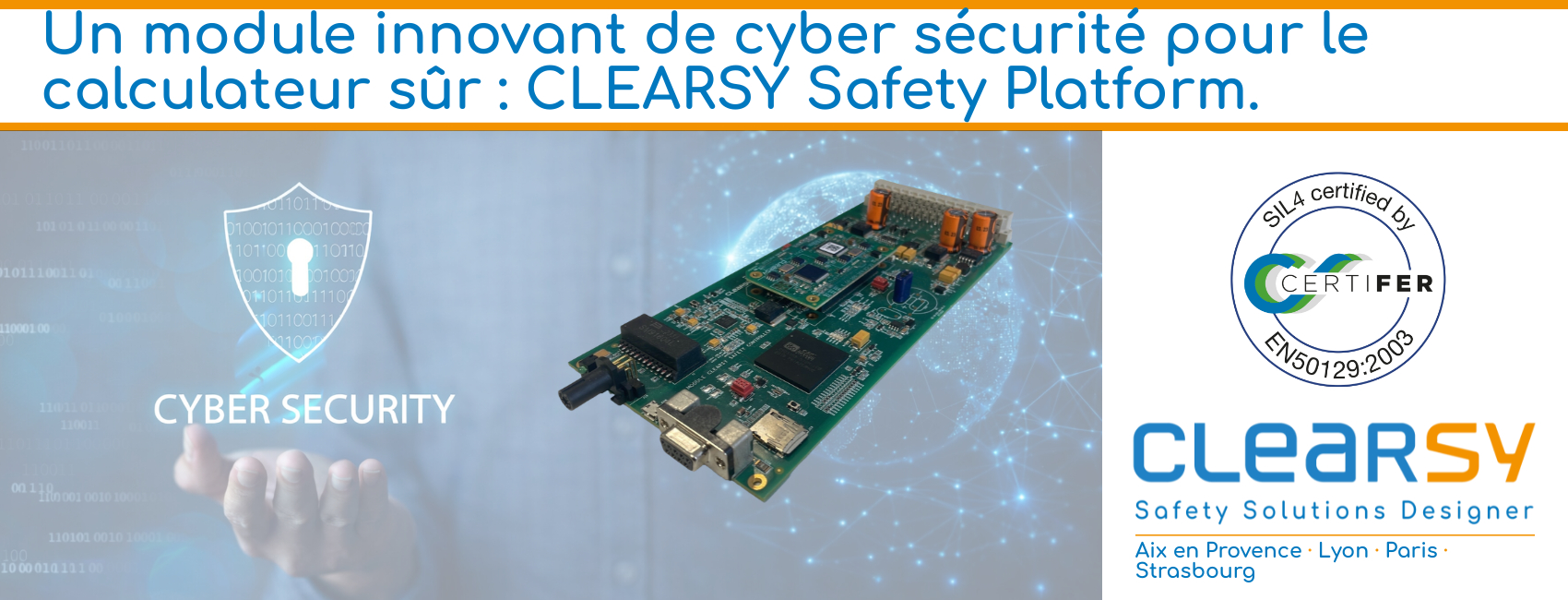 Un module innovant de cyber sécurité pour le calculateur sûr : CLEARSY Safety Platform.