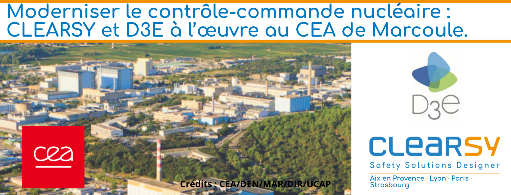 Moderniser le contrôle-commande nucléaire : CLEARSY et D3E à l’œuvre au CEA de Marcoule