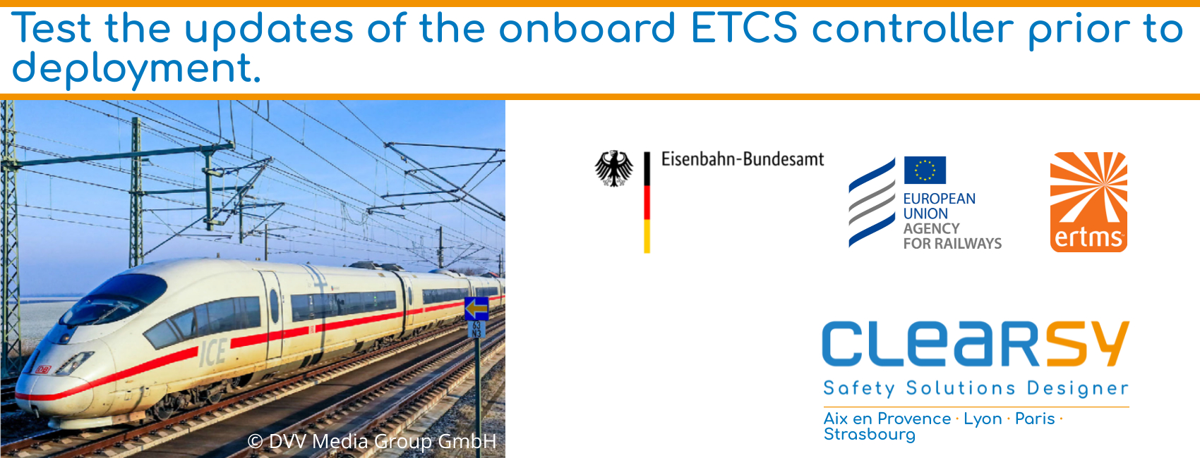 CLEARSY enables ETCS upgrades to be tested before their actual deployment.