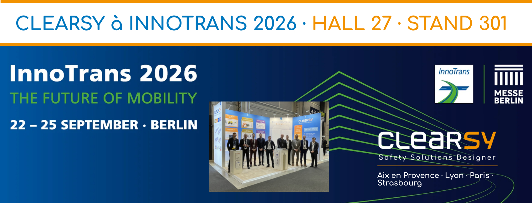 CLEARSY présente au salon INNOTRANS BERLIN : HALL 27, STAND 301